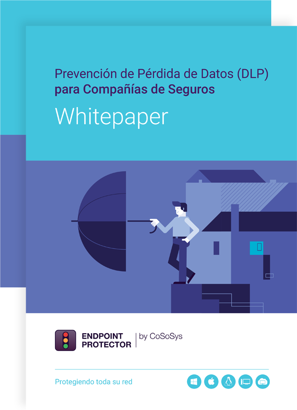 Prevención de Pérdida de Datos (DLP) para Compañías de Seguros